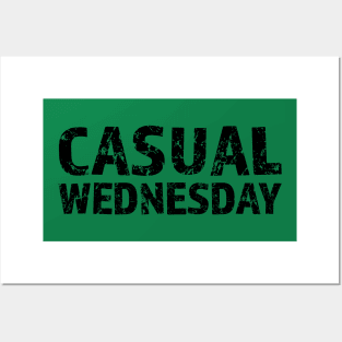 Casual Wednesday Black Letter Posters and Art